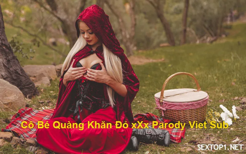 Lỗ lồn quàng khăn đỏ địt parody vietsub